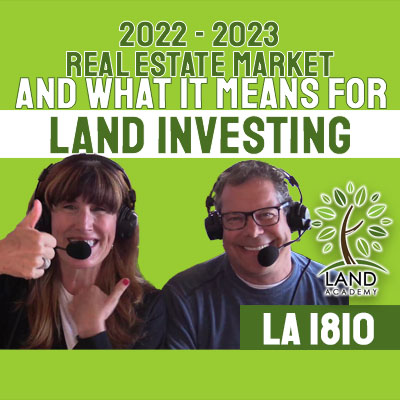 WP 2022 23 Real Estate Market and What it Means for Land Investing LA 1810