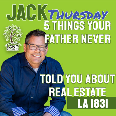 WP Jack Thursday 5 Things Your Father Never Told You About Real Estate LA 1831