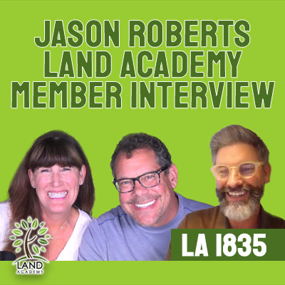 WP Jason Roberts Land Academy Member Interview LA 1835