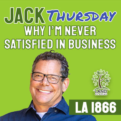 WP Jack Thursday Why Im Never Satisfied in Business LA 1866