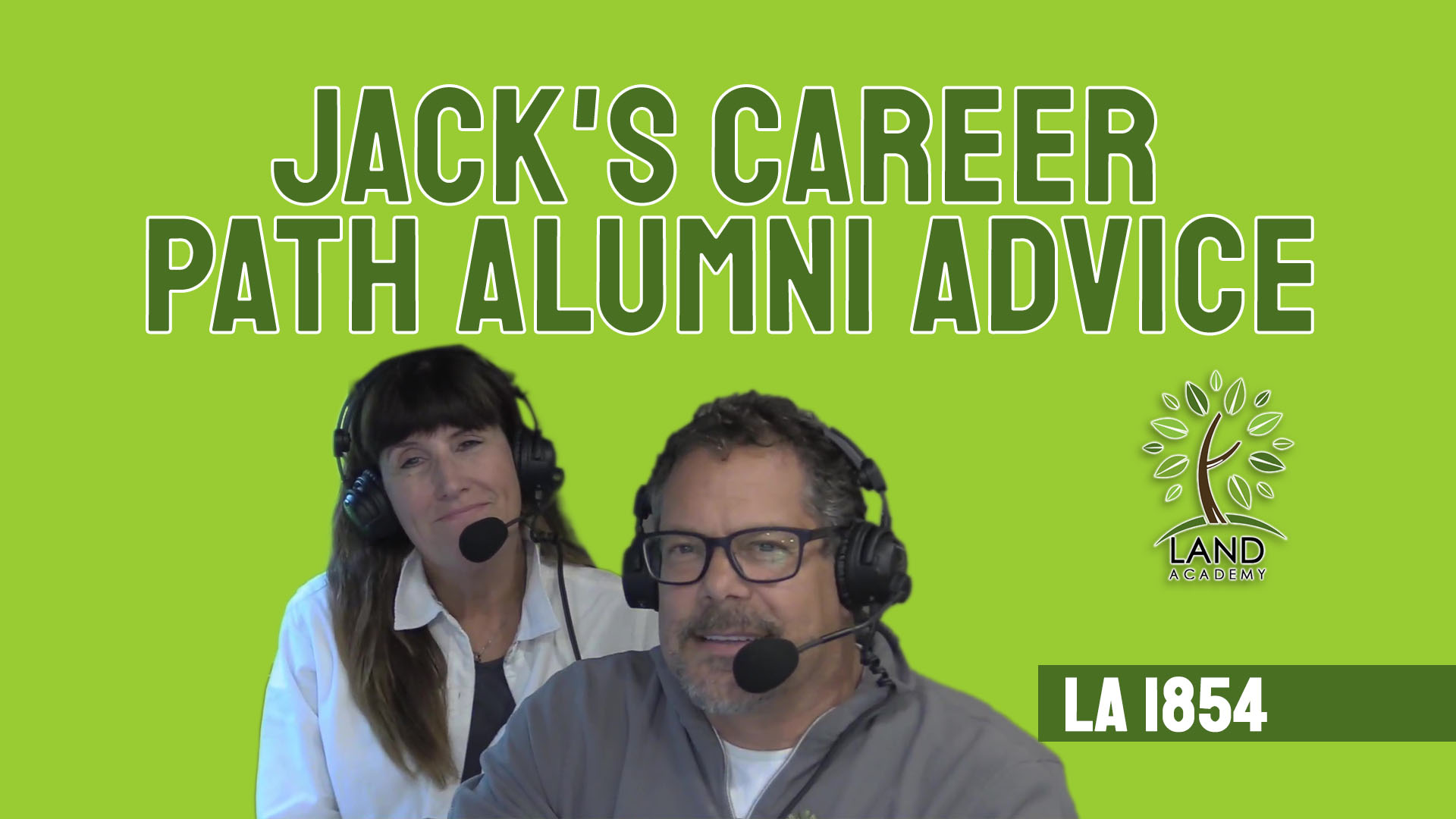 Jack's Career Path Alumni Advice (LA 1854)