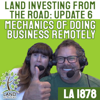 WP Land Investing from the Road Week Six Mechanics of Doing Business Remotely LA 1878