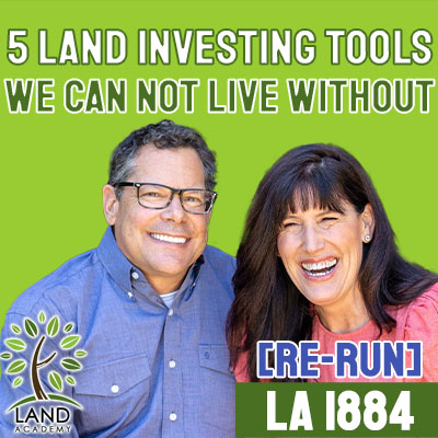 WP 5 Land Investing Tools We Can Not Live Without ReRun LA 1884