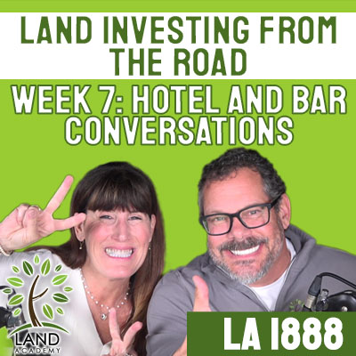 WP Land Investing from the Road Week Seven Hotel Bar Land Conversations LA 1888