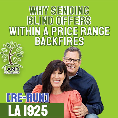 WP Why Sending Blind Land Offers within a Price Range Backfires LA 1925Rerun