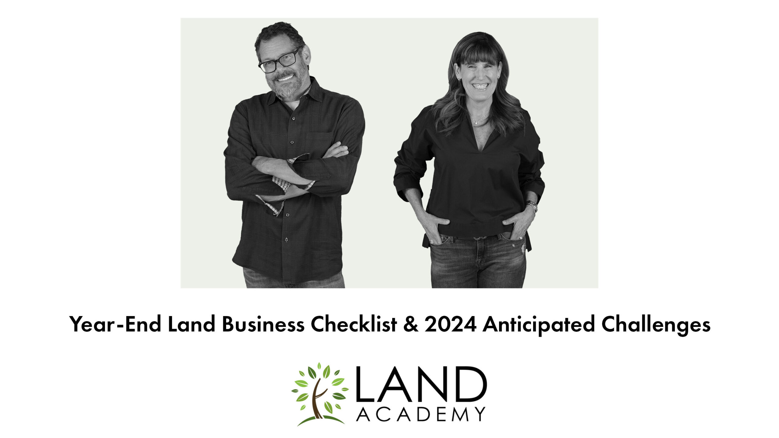 Year End Land Business Checklist 2024 Anticipated Challenges LA 1982   LA 1982 Scaled 