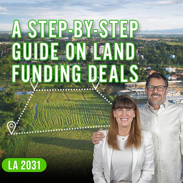 The Land Academy Show | Land Funding Deals