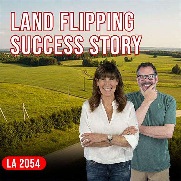 The Land Academy Show | Land Flipping