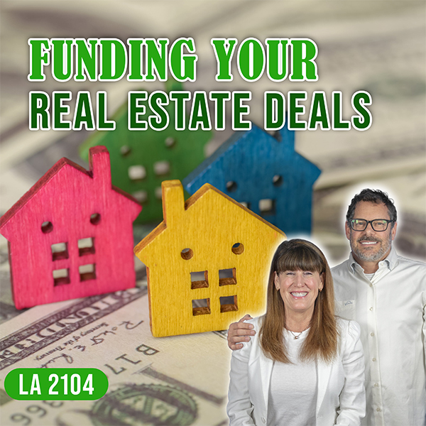 The Land Academy Show | Funding Real Estate Deals