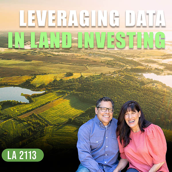 The Land Academy Show | Data In Land Investing