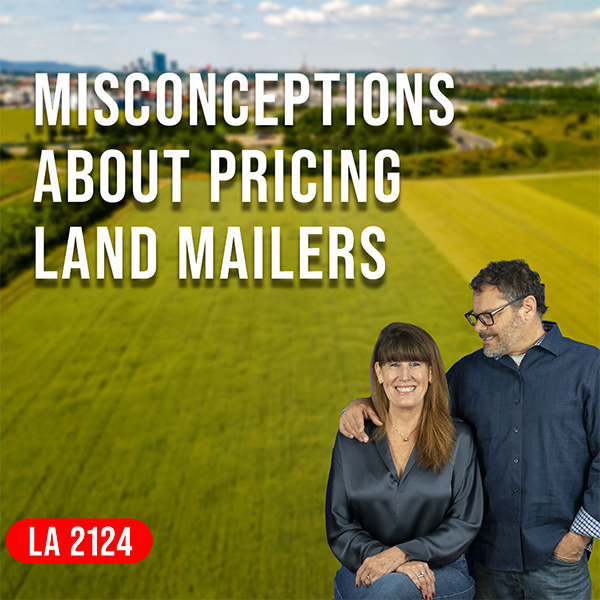 The Land Academy Show | Pricing Land Mailers