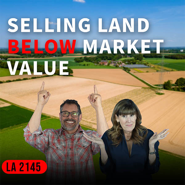 The Land Academy Show | Below Market Value