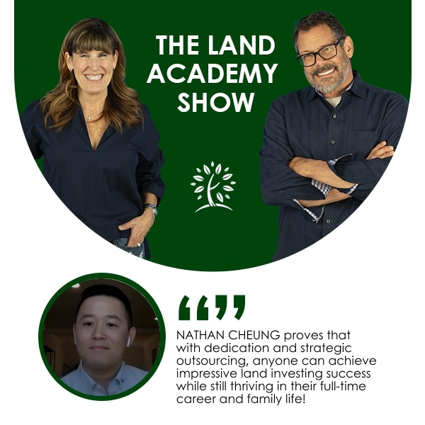 Land Academy Show | Nathan Cheung | Land Investing