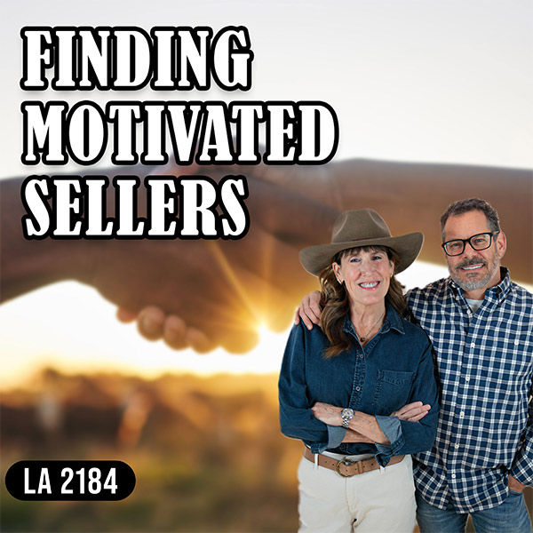 Land Academy Show | Motivated Sellers