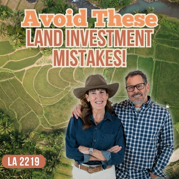 The Land Academy Show | Land Investment Mistakes