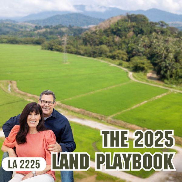 The Land Academy Show | 2025 Land Playbook