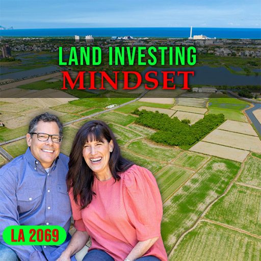 The Land Academy Show | Land Investing Mindset