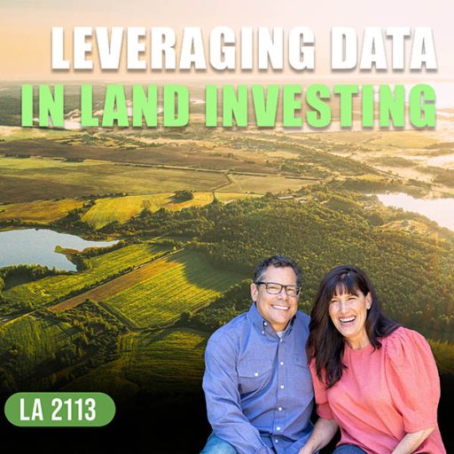 The Land Academy Show | Data In Land Investing