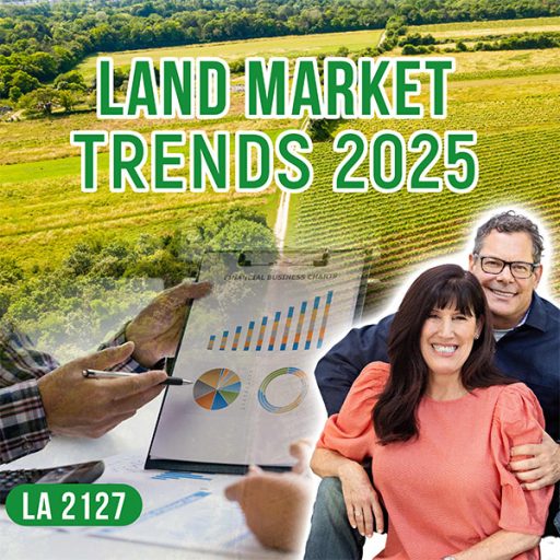 The Land Academy Show | Land Market Trends