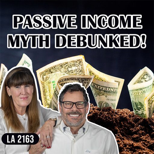 The Land Academy Show | Passive Income Myth