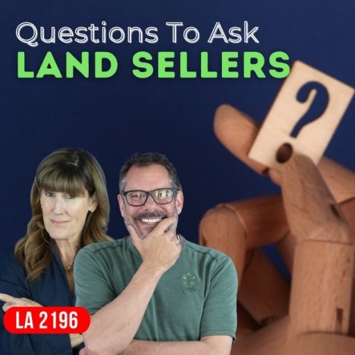 Land Academy Show | Questions For Land Sellers