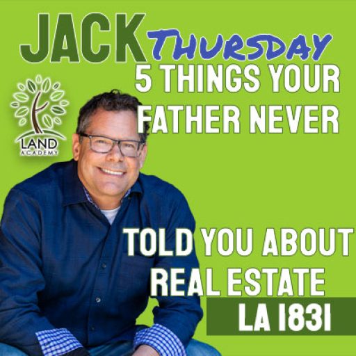 WP Jack Thursday 5 Things Your Father Never Told You About Real Estate LA 1831