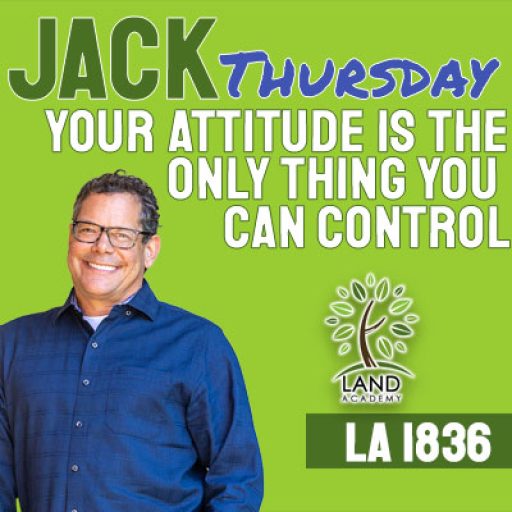 WP Jack Thursday Your Attitude is the Only Thing You Can Control LA 1836