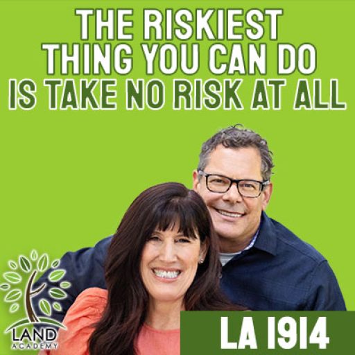 WP The Riskiest Thing You Can Do is Take No Risk at All LA 1914