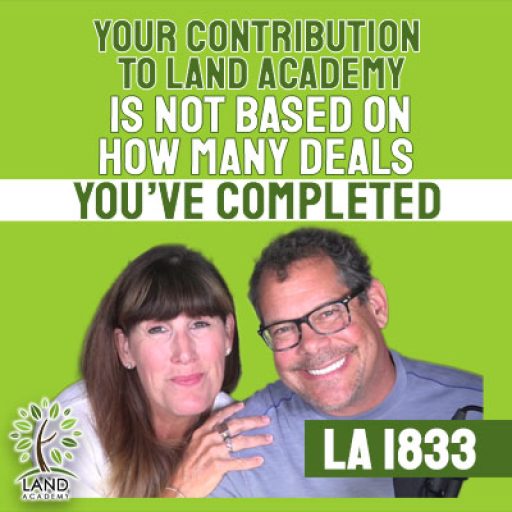 WP Your Contribution to Land Academy is Not Based on How Many Deals Youve Completed LA 1833